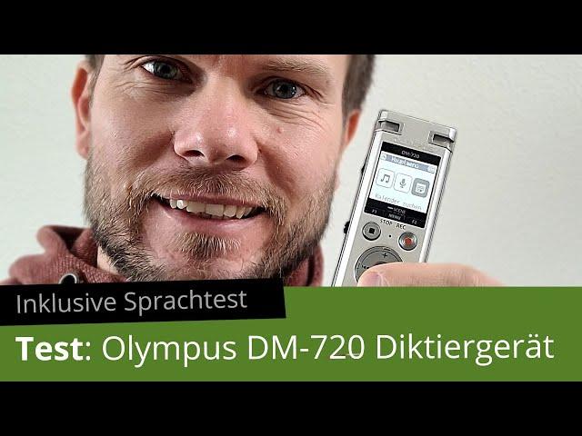 Wertigkeit trifft auf gute Bedienung: Das Olympus DM-720 Diktiergerät im Test (inkl. Sprachtest)