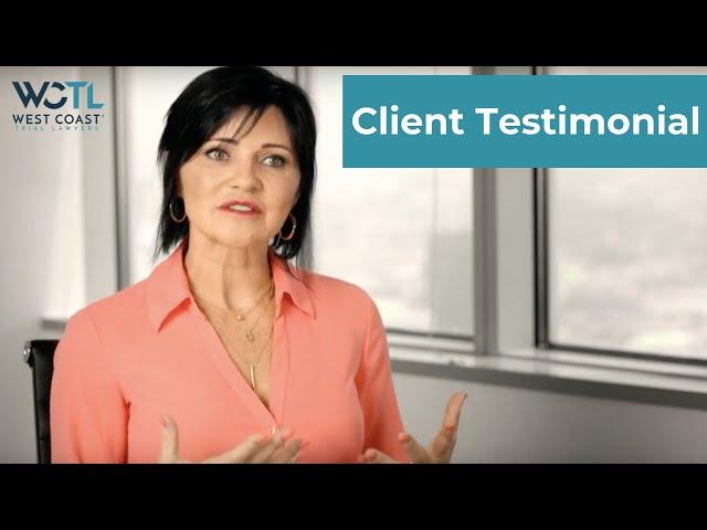 West Coast Trial Lawyers- Sheila's Testimonial