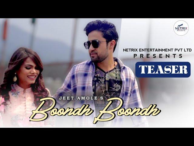 BOOND BOOND (TEASER) JEET AMOLE | MIHIKA KUSHWAHA | SARTHAK SAREEN | NETRIX MUSIC