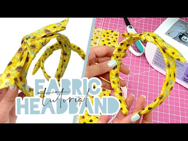 Knotted Fabric Headband Tutorial | DIY Headband Tutorial