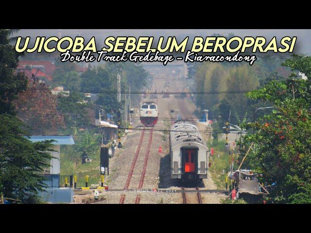 UJICOBA JALUR DOUBLE TRACK • Gedebage - Kiaracondong