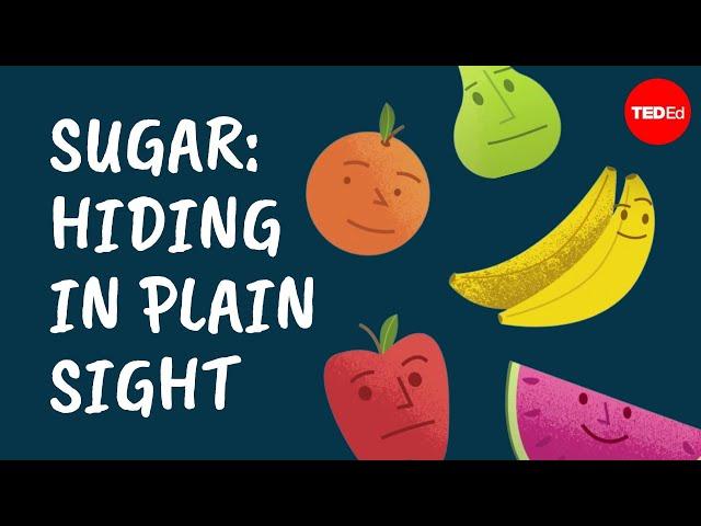 Sugar: Hiding in plain sight - Robert Lustig