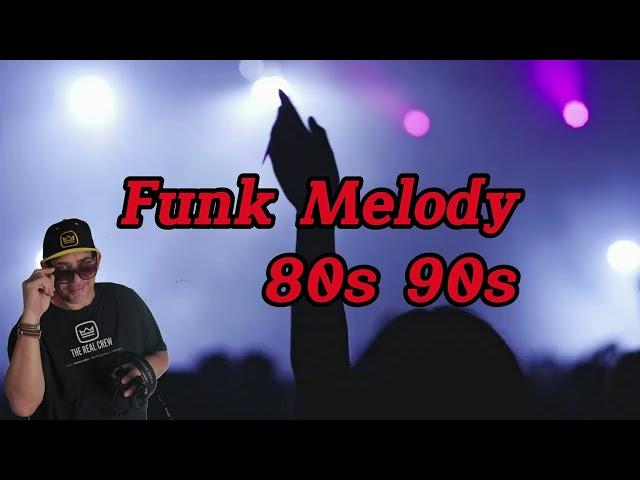 Funk Melody Anos 80s 90s - Produção e Mixagem Dj Luiz Rj