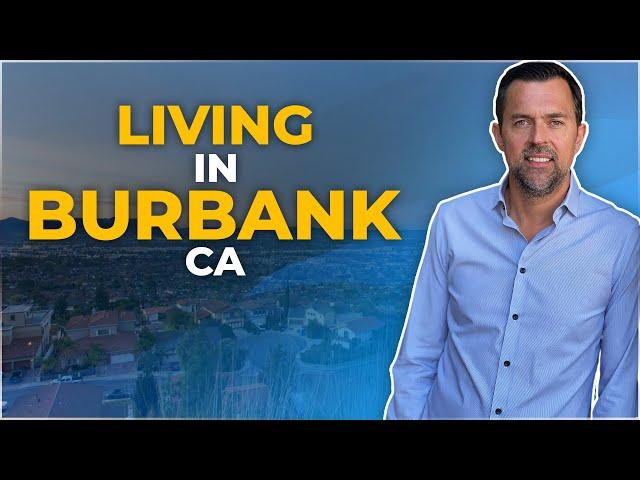 Should You Consider Living In Burbank? Best Family Neighborhood? A Complete Guide.