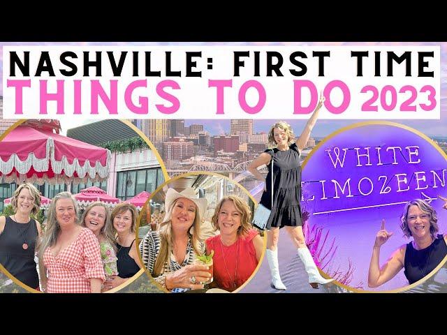 Nashville: First Time Things to Do for a Girls' Weekend