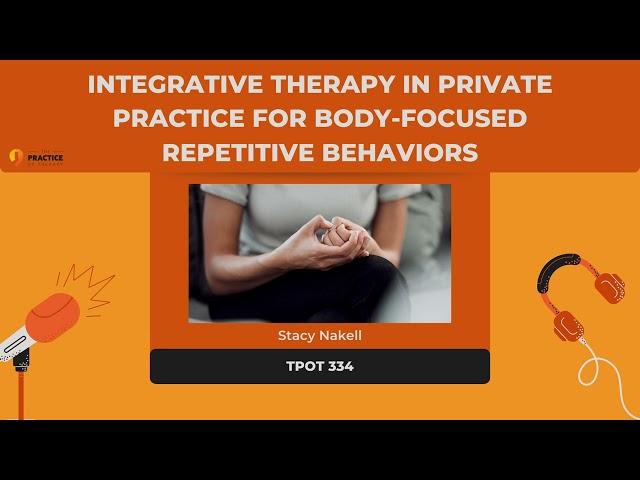 Stacy Nakell Integrative Therapy in Private Practice for Body Focused Repetitive Behaviors