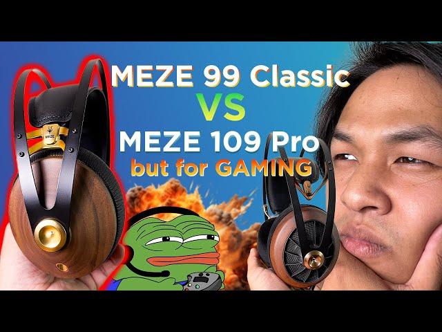 Meze 99 Classics vs 109 Pro - Gamer Review