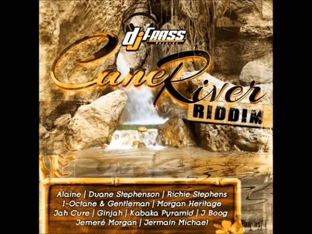 Cane River riddim  FEB 2014    (DJ FRASS RECORDS)  mix by Djeasy