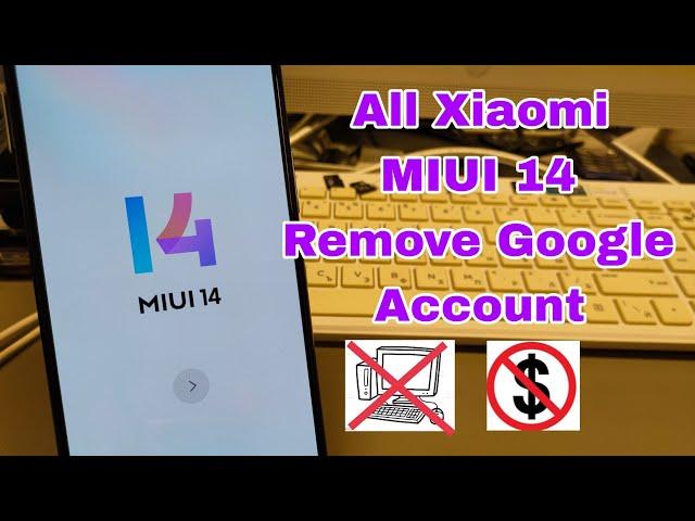 Without PC! All Xiaomi Phones MIUI14, Remove Google Account, Bypass FRP.