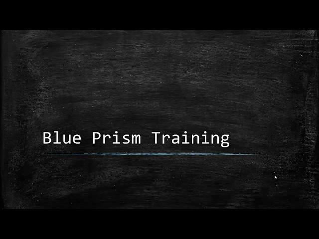 Blue Prism Video Tutorial | 001 | Welcome