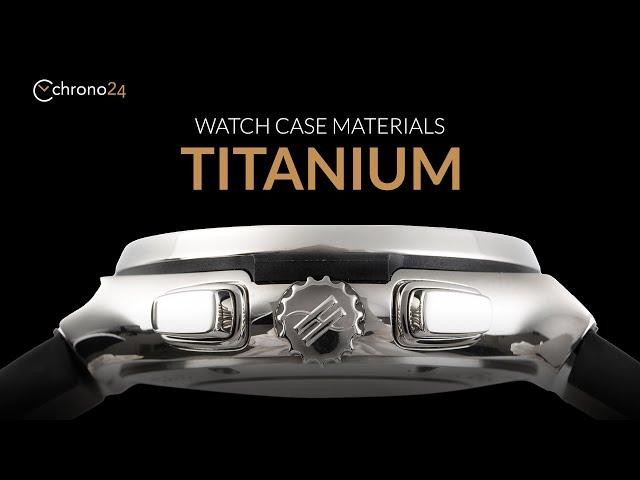 Watch Case Materials - Which is Best? | Ep. 4 - TITANIUM