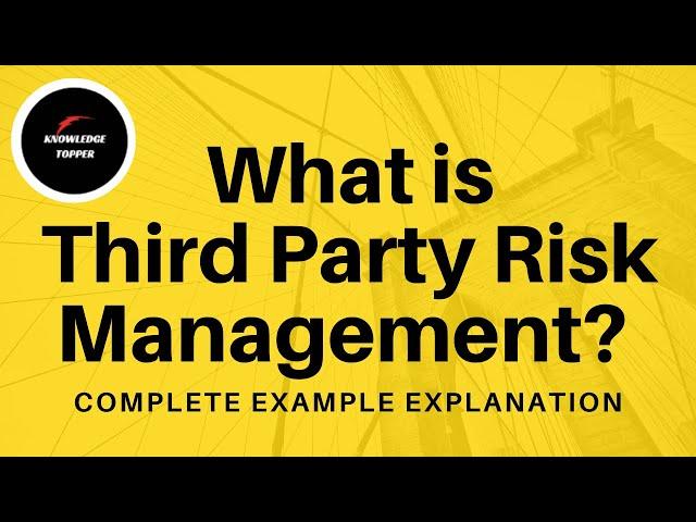 Third Party Risk Management - TPRM