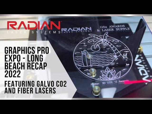 Radian Laser Systems at the Graphics Pro Expo - Long Beach 2022