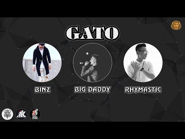 [2013] GATO - Binz ft Big Daddy & Rhymastic