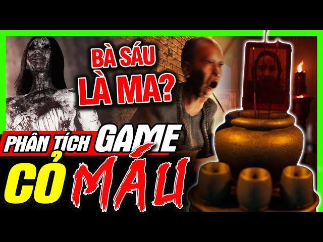 Phân Tích Game: Cỏ Máu - Giải Thích Ending Bà Sáu Là Ma | meGAME