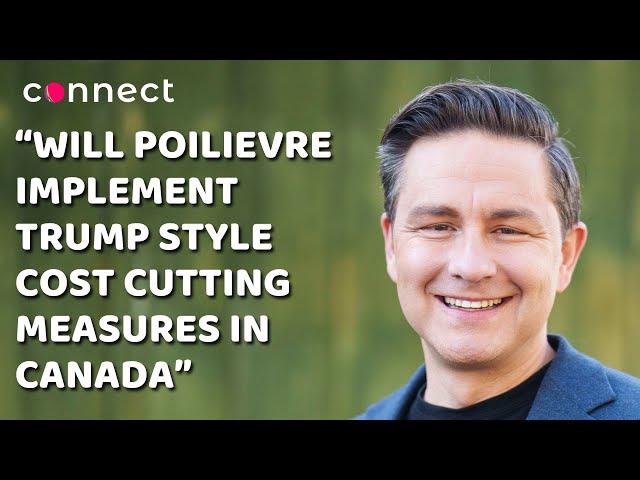 Will Poilievre implement Trump style cost cutting measures in Canada