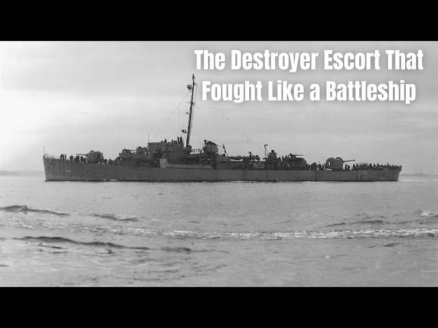 Samuel B Roberts: The Destroyer Escort That Fought Like a Battleship