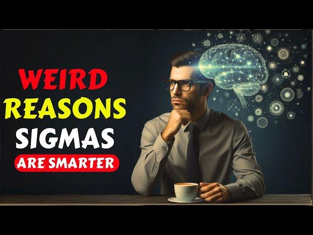 7 Weird Traits That Prove Sigma Males Are Smarter Than You Realize