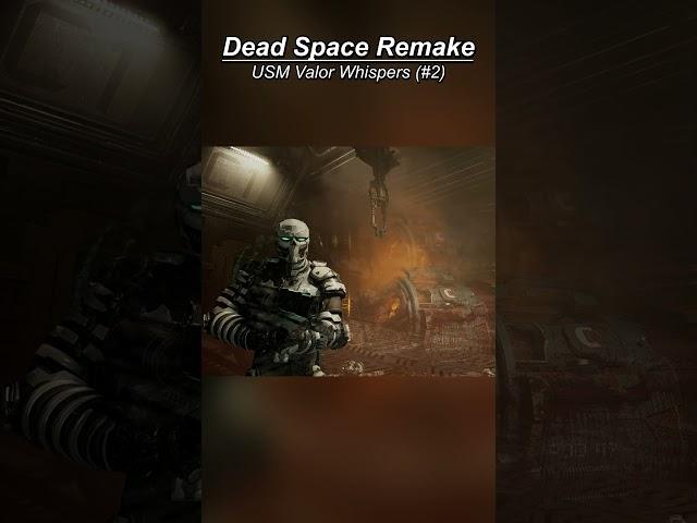 Creepy Whispers (#37) USM Valor Whispers (Part 2) - Dead Space Remake (Subtle Hallucinations)