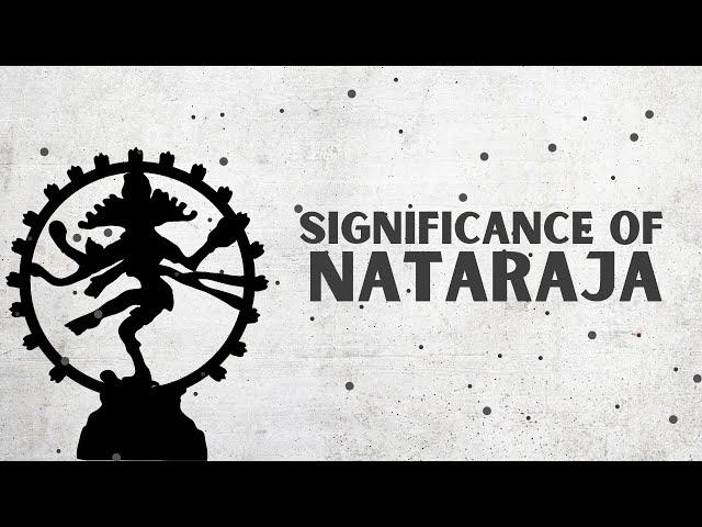 What does NATARAJA idol signifies about Lord Shiva ?