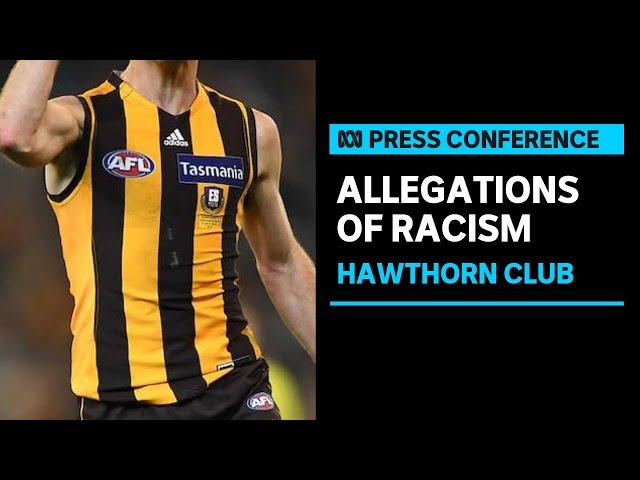 IN FULL: Hawthorn CEO Justin Reeves and Peter Nankivell address allegations of racism | ABC News