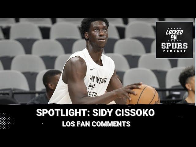 Where does San Antonio Spurs' Sidy Cissoko fit on the roster?