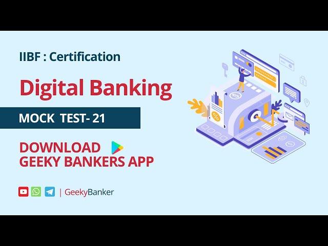 GEEKY BANKER IIBF CERTIFICATION EXAM DIGITAL BANKING MOCK TEST   21