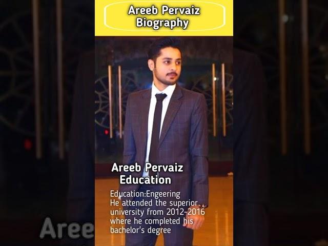 Areeb Pervaiz Biography