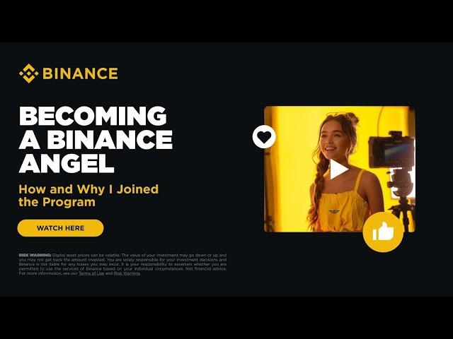 Curious about what it takes to become a Binance Angel?