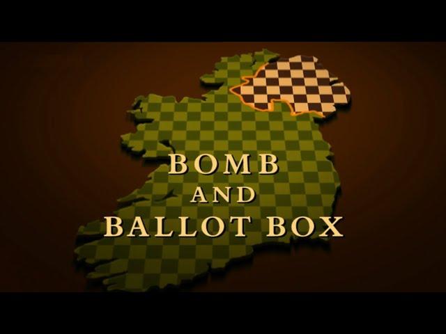 Endgame In Ireland 1 -  Bomb And Ballot Box