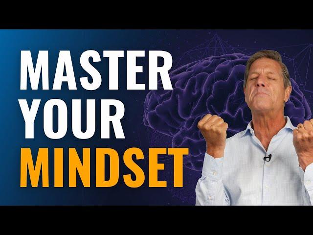 How to Master Your Mindset