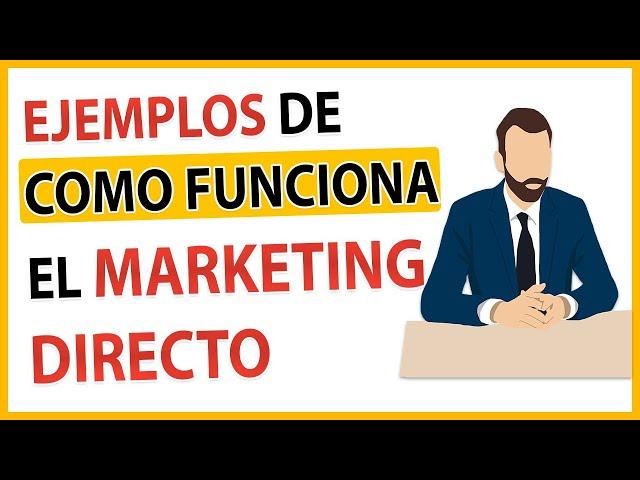  Qué es el MARKETING DIRECTO  / Como FUNCIONA  en una EMPRESA, VENTAJAS, ️ EJEMPLOS 