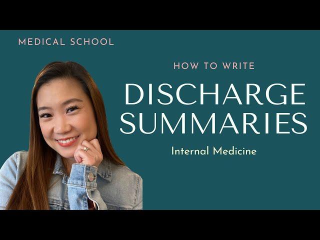 How to Write a Discharge Summary / Tips for Success in Medical School