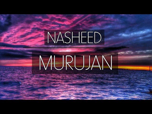 Murujan - Beautiful Nasheed | One Deen