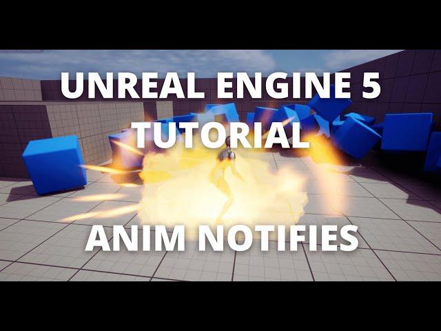 Unreal Engine 5 Tutorial - Animation Notifies