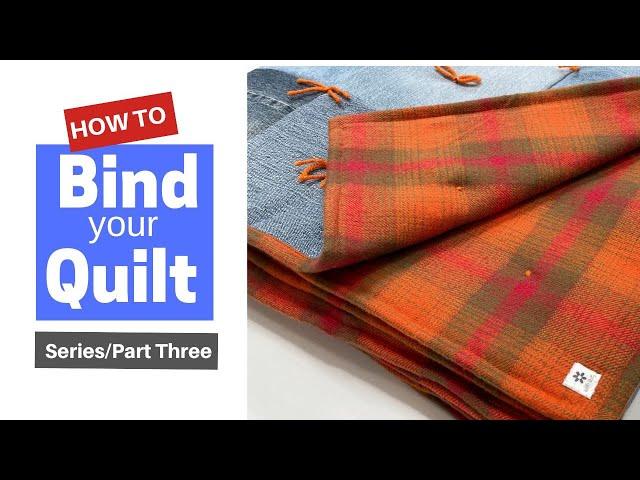 Bind Your Quilt With the Quilt Backing / 2 Simple Methods / Series Part 3