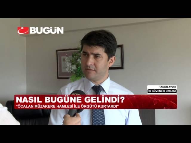 TANER AYDIN: ÖCALAN MÜZAKERE HAMLESİ İLE ÖRGÜTÜ KURTARDI