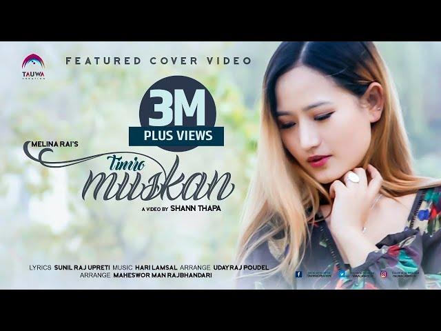 Timro Muskan  | Melina Rai |  Latest Nepali Song 2017