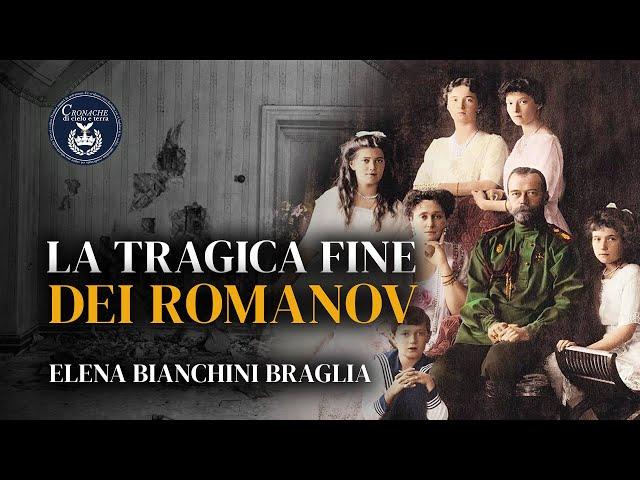 La tragica fine dei Romanov - Elena Bianchini Braglia