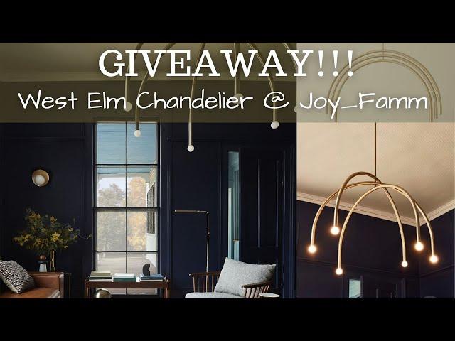 How to get the West Elm Arc Chandelier | Joy Famm Giveaway deadline march 25 2022 #westelm