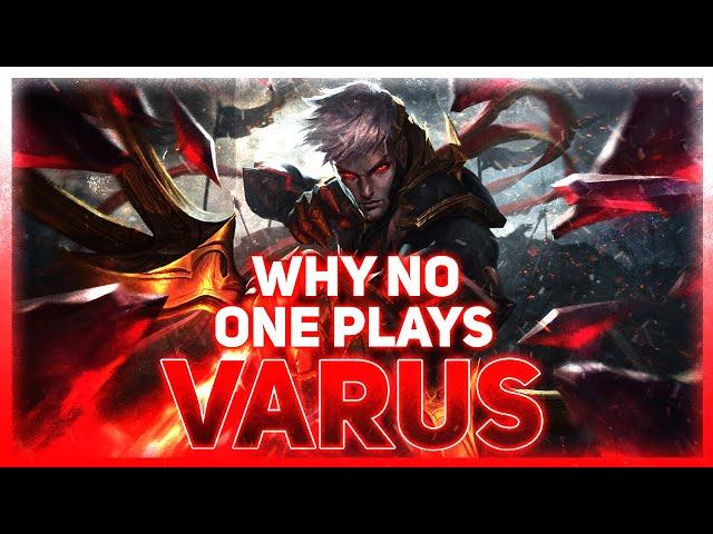 Why NO ONE Plays: Varus | League of Legends