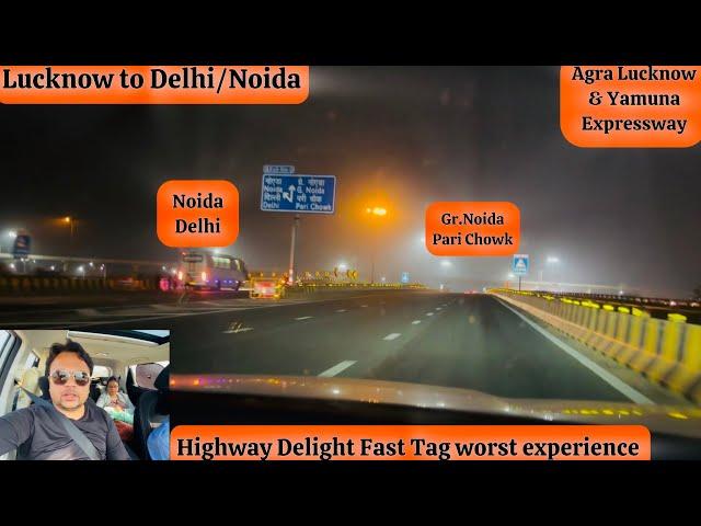 Lucknow to Delhi/Noida by XUV 3XO | Fastag होते हुए भी दूसरा बनवाना पड़ा 