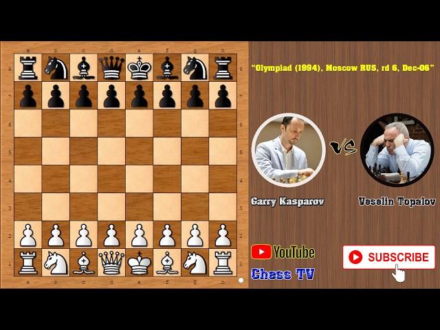 Famous Chess Game: Veselin Topalov vs Garry Kasparov " Linares (1994) "