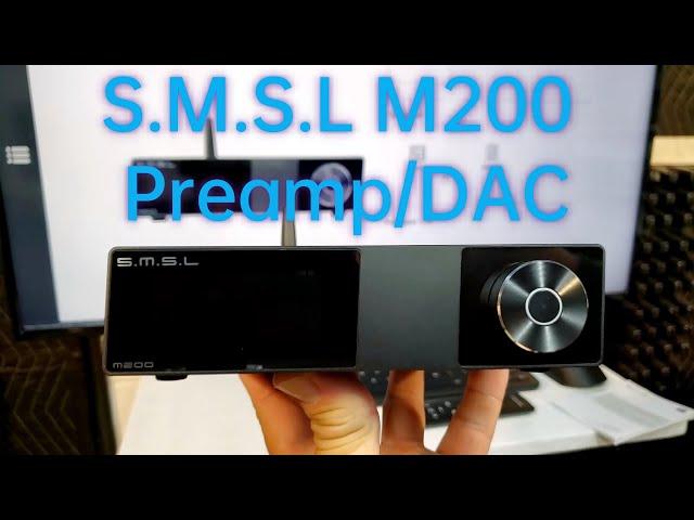 SMSL M200 Preamp DAC (So Much, So Good,  For So Little)