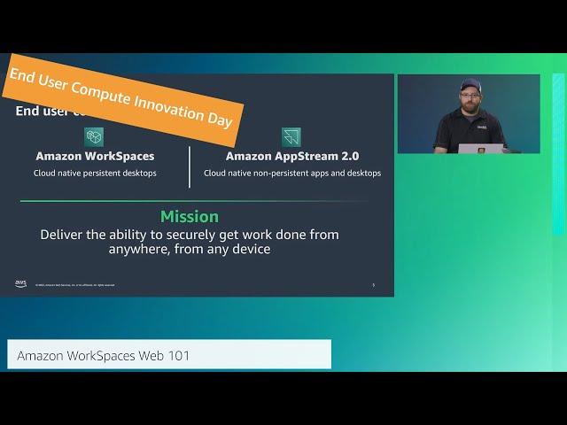 End User Computing Innovation Day: Amazon WorkSpaces Web 101