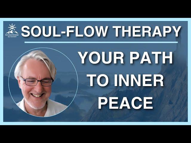 Soul Flow Therapy | Unlock Psychospiritual Healing and Achieve True Freedom