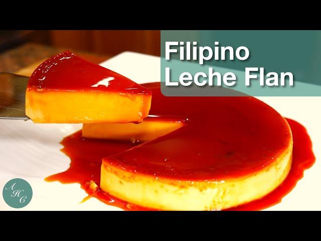 Perfect and Delicious Leche Flan (Filipino Creme Caramel) Dessert