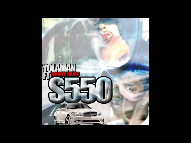 Yolaman Feat. Randyn Julius "S550"