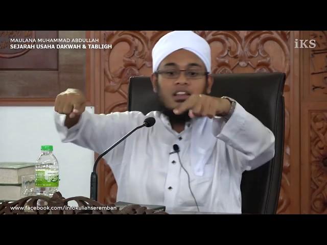 SEJARAH USAHA DAKWAH & TABLIGH - Maulana Muhammad Abdullah Al-Hafiz