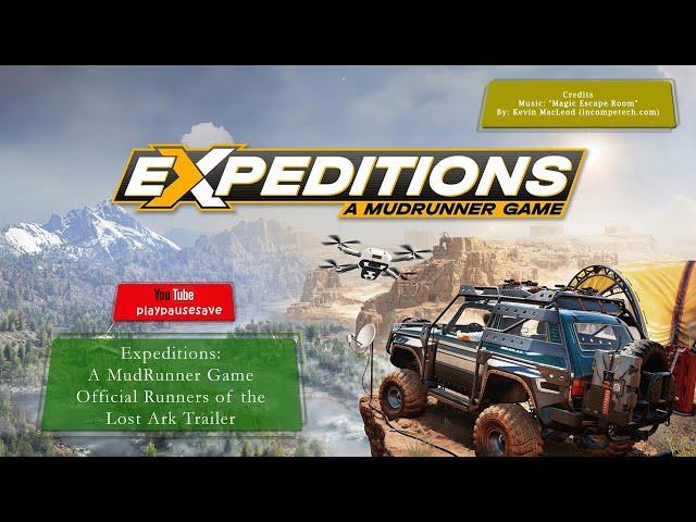 Expeditions: A MudRunner Game - Official Runners of the Lost Ark Trailer